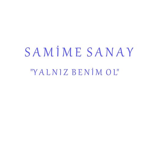 Yalnız Benim Ol