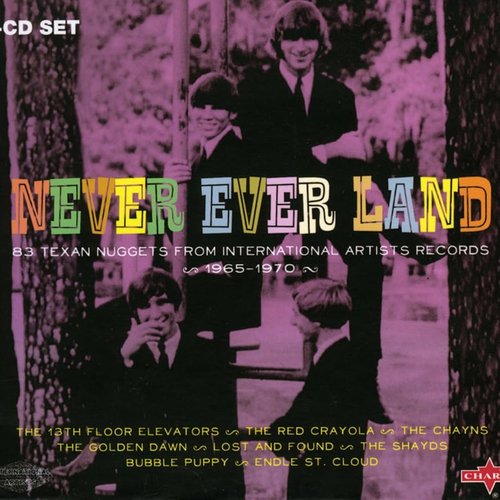 Never Ever Land - 83 Texan Nuggets From International Artists Records 1965-1970