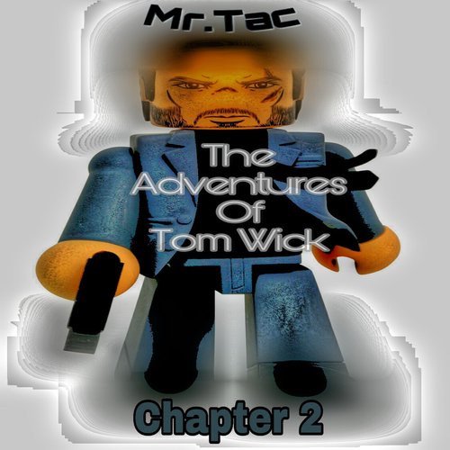 The Adventures of Tom Wick, Chapter 2
