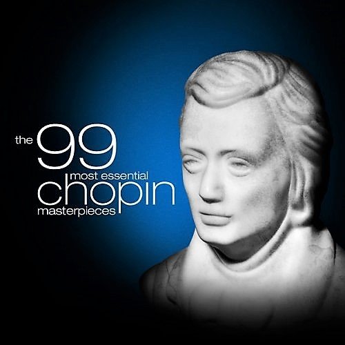 The 99 Most Essential Chopin Masterpieces