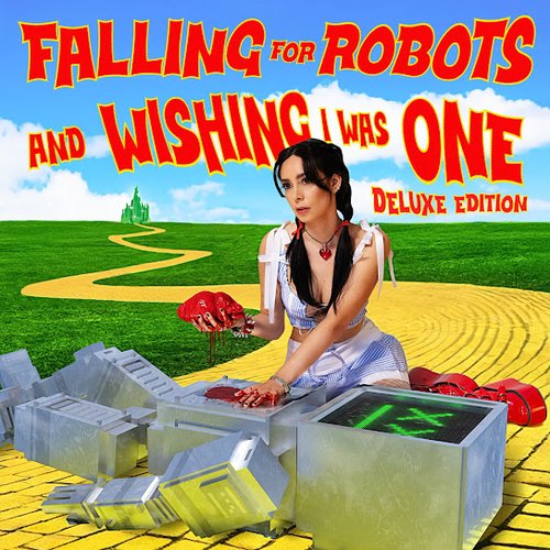 falling for robots & wishing i was one (Deluxe)