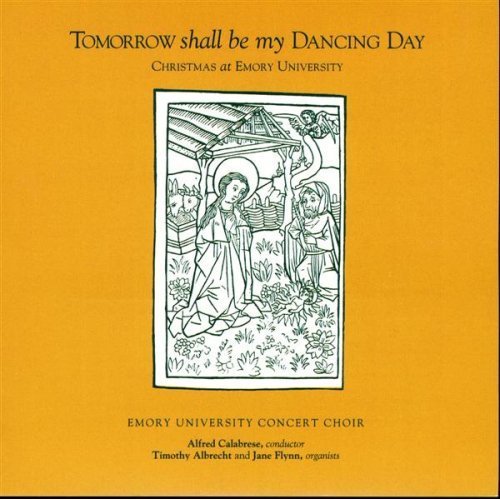 Tomorrow Shall Be My Dancing Day