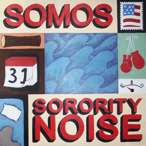 Somos & Sorority Noise (Split Version)