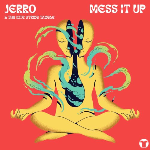 Mess It Up (feat. The Kite String Tangle)