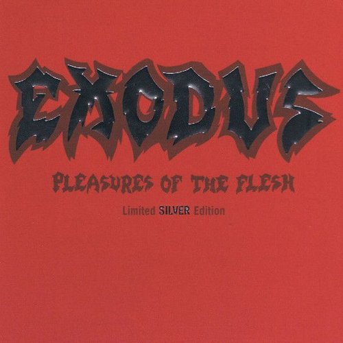 Pleasures Of The Flesh (Limited Silver Edition)