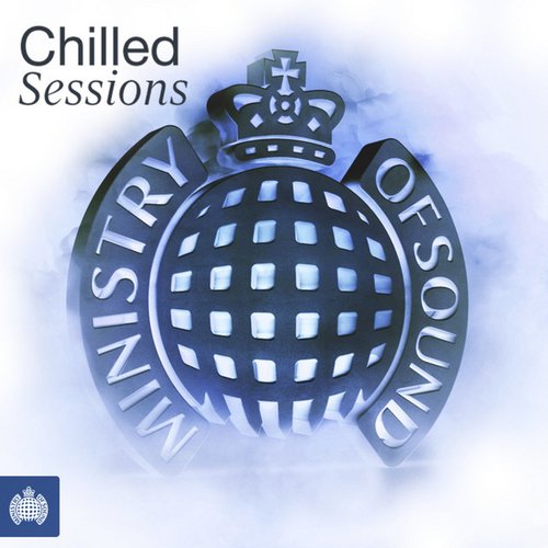 Ministry of Sound - Chilled Sessions