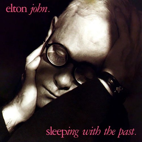 Sleeping With The Past (Remastered with bonus tracks)