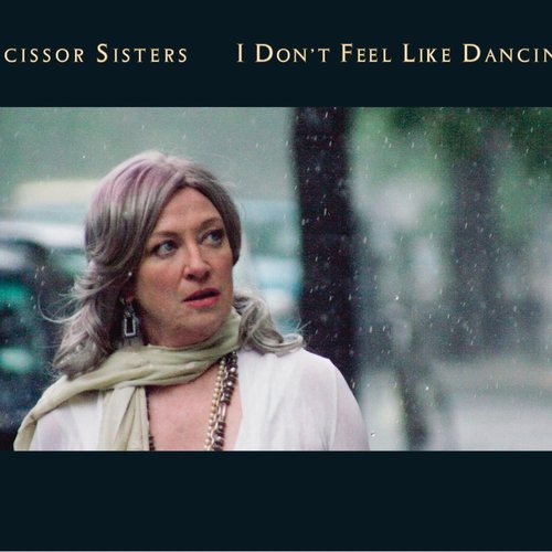 I Don't Feel Like Dancin' - Single