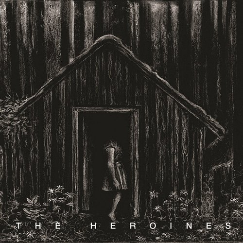 The Heroines