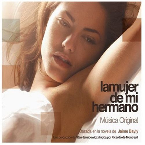 La Mujer de Mi Hermano (Original Motion Picture Soundtrack) — Various  Artists | Last.fm