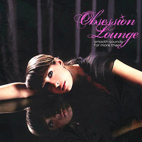 Obsession Lounge (Digital Edition)