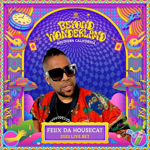 Felix Da Housecat at Beyond Wonderland, 2023 (DJ Mix)