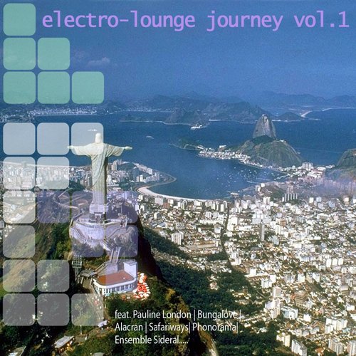 Electro Lounge Journey - Vol 1