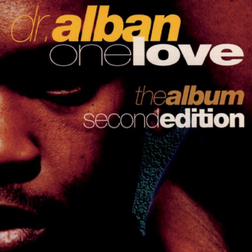 One Love (2nd Edition) — Dr. Alban | Last.Fm