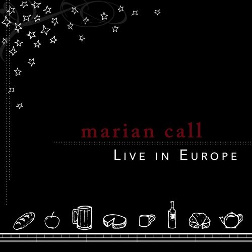 Marian Call: Live in Europe