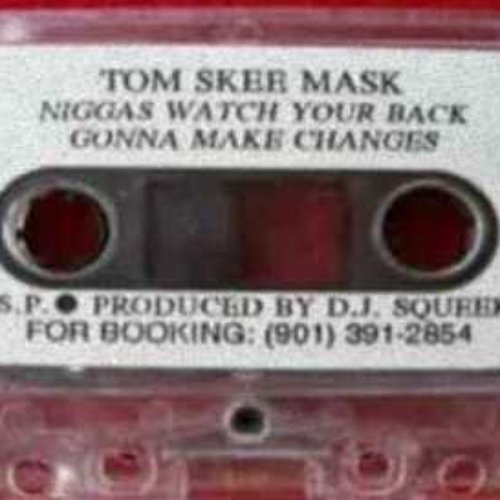 Niggas Watch Your Back Gonna Make Changes