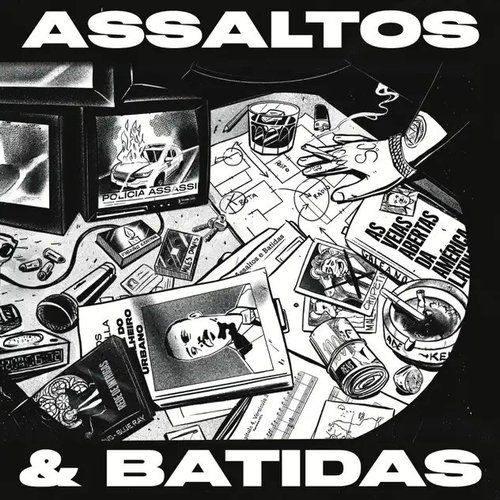 ASSALTOS E BATIDAS [Explicit]