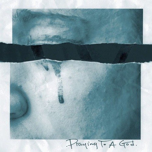 Praying To A God (Remixes)