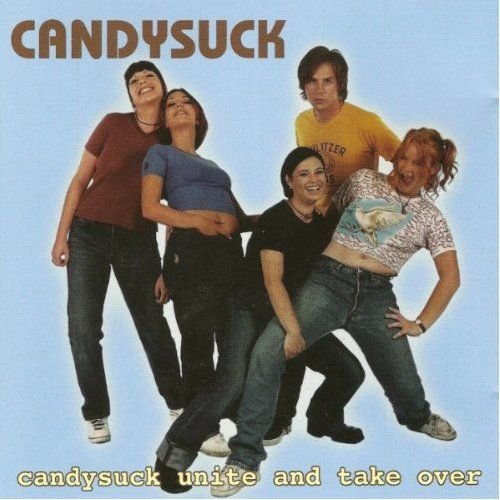Candysuck Unite And Take Over