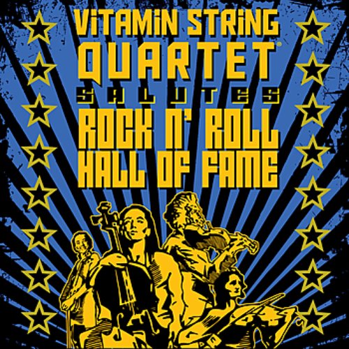 Vitamin String Quartet Salutes Rock And Roll Hall Of Fame