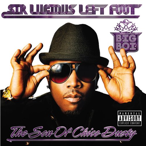 Sir Lucious Left Foot...The Son Of Chico Dusty (Deluxe)