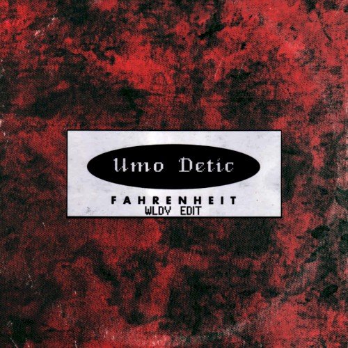 Fahrenheit (WLDV edit)