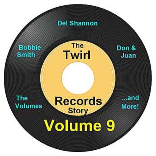 Twirl Records Story Volume 9