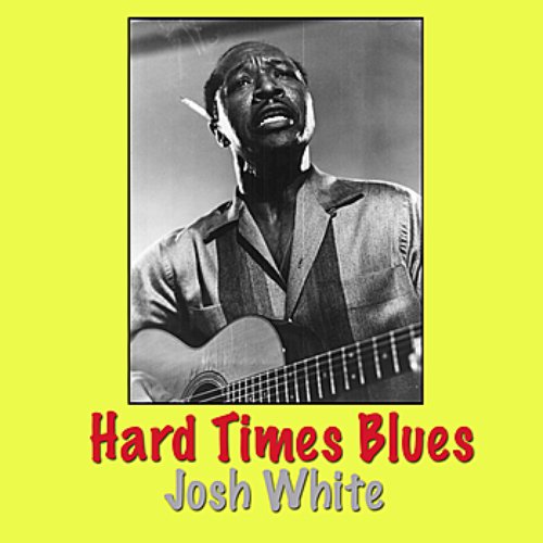 Hard Times Blues