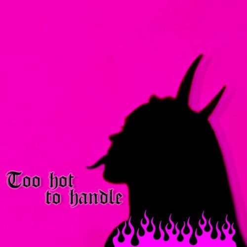 Too Hot to Handle - Single