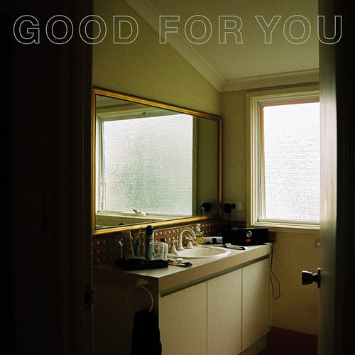 Good for You - Single