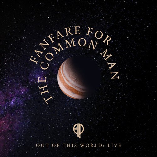 Fanfare for the Common Man (Live At Olympic Stadium, Montreal, 1977) - EP