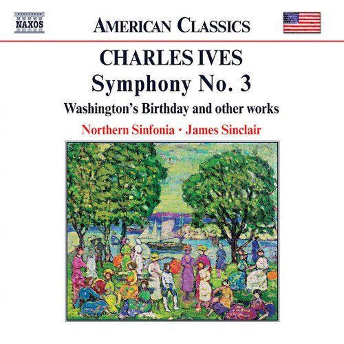 IVES: Symphony No. 3 / Washington's Birthday