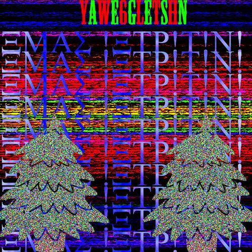 XMAS !XTR!T!N!