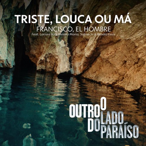 Triste, Louca Ou Má (feat. Larissa Baq, Helena Maria, Salma Jô & Renata Éssis) - Single