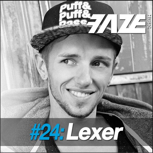 Faze DJ Set #24: Lexer