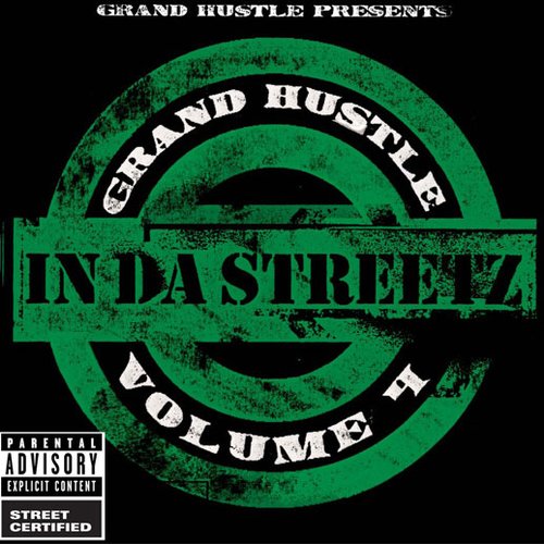 Grand Hustle Presents In Da Streetz Volume 4