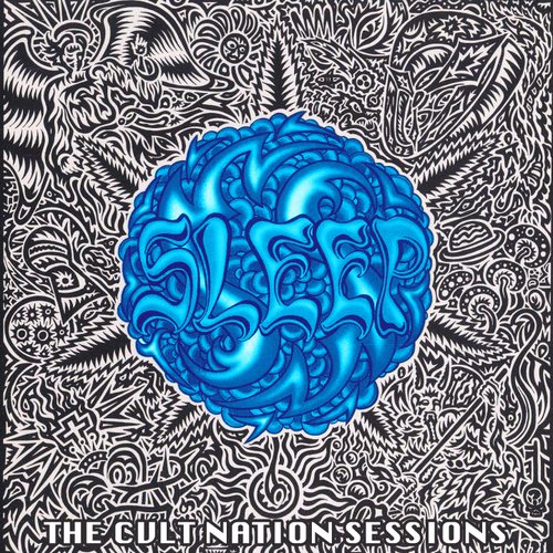 Sleep's Holy Mountain: The CVLT Nation Sessions