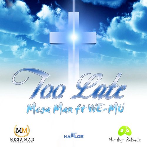 Too Late (feat. We-Mu) - Single