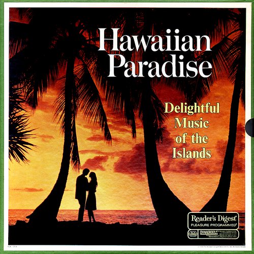 Hawaiian Paradise: Delightful Music of the Islands