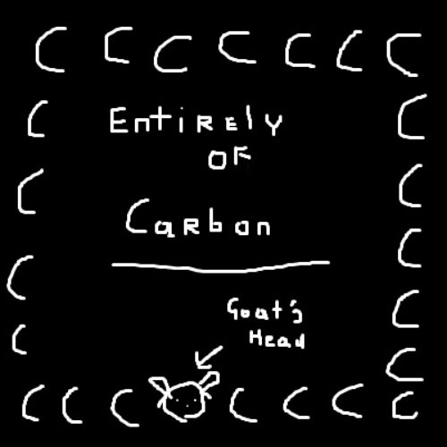 Entirely of Carbon