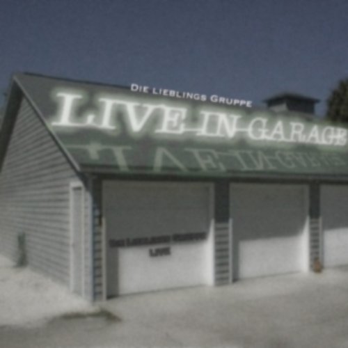 Live in Garage