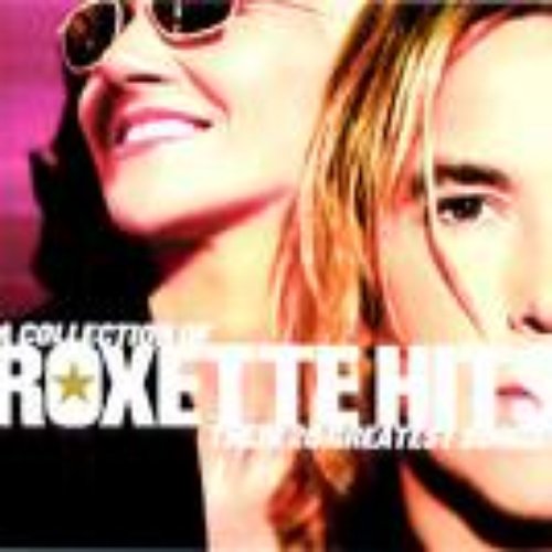 A Collection Of Roxette Hits; Their 20 Greatest Songs!