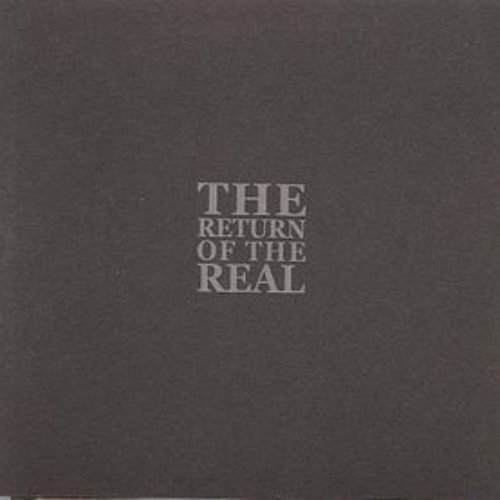The Return Of The Real