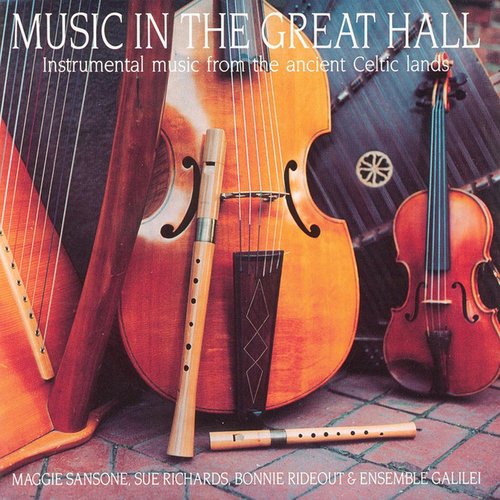 Music In The Great Hall - Instrumental Music From The Ancient Celtic Lands
