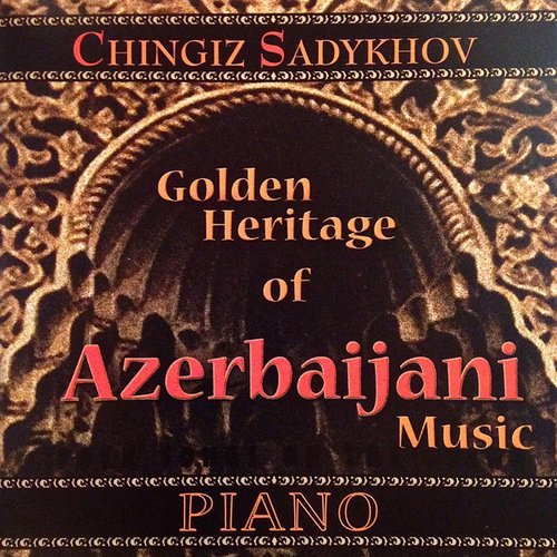 Golden Heritage of Azerbaijani Music