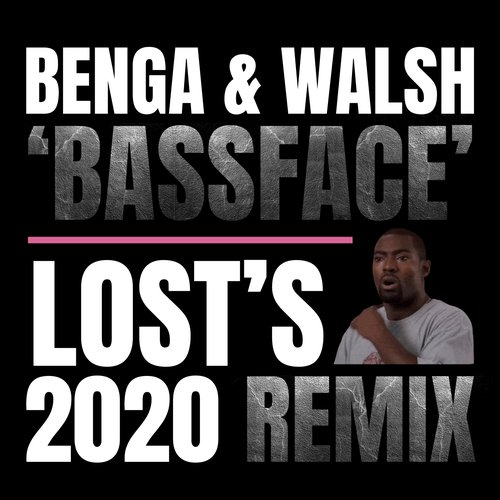 Bassface (Lost's 2020 Remix)