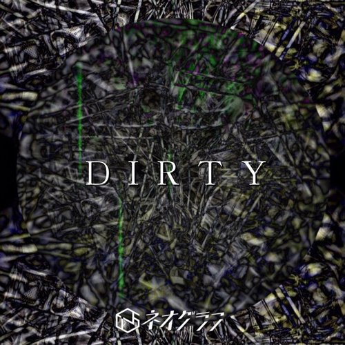 DIRTY