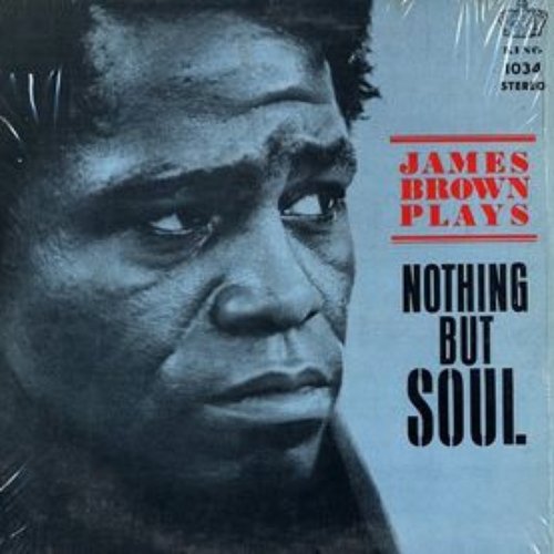 James Brown Plays Nothing But Soul