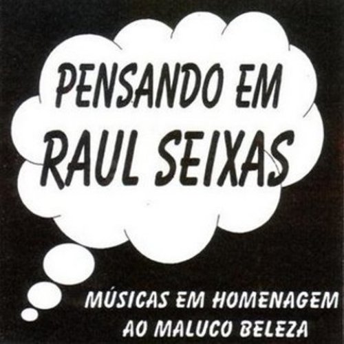 Pensando em Raul Seixas