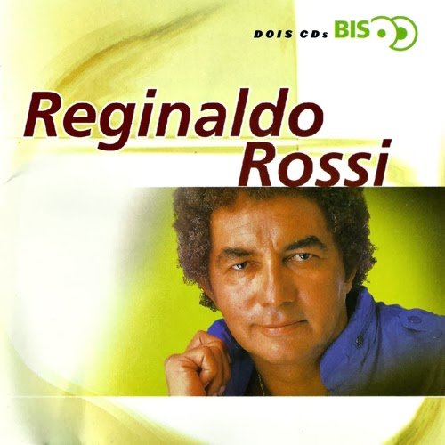Nova Bis - Reginaldo Rossi